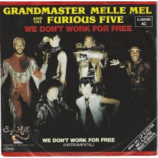 GRANDMASTER MELLE MEL & THE FURIOUS FIVE - We don´t work for free